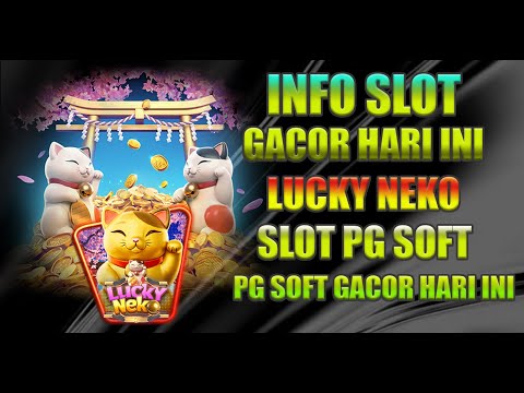 Lucky Neko Slot Online: Menemukan Keberuntungan dalam Gulungan